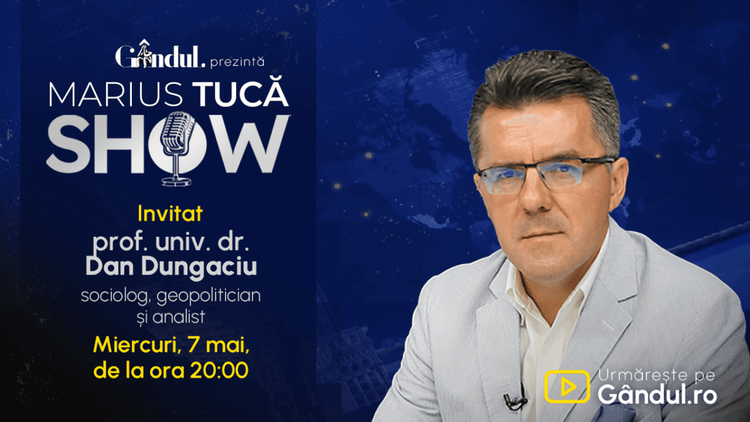  Dialog cu Prof. Univ. Dr. Dan Dungaciu, 7 mai, 20:00 - Streaming Live pe Gândul, Facebook și YouTube