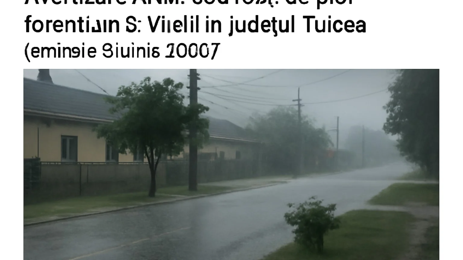Avertizare ANM: cod roşu de ploi torenţiale şi vijelii în judeţul Tulcea (emitere 9 iunie 2026)